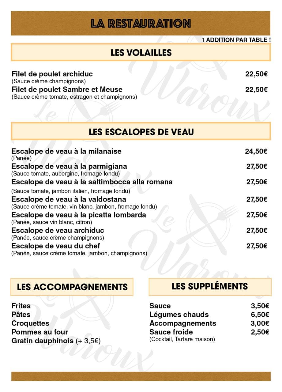 Menu Le Waroux — Volailles, Escalopes de veau, Accompagnements, Suppléments